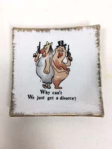 Funny Naughty Ashtray Plate ( Why Can't We Just Get A Divorce? ) 4 x 4 inches - Picture 1 of 3
