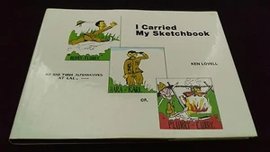 I Carried My Sketchbook by Ken Lovell (HC, 1984) SIGNED BY 9TH AUS DIV - 1ST ED - Picture 1 of 8