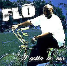 I Gotta Be Me - Flo - CD Foto 1 de 1