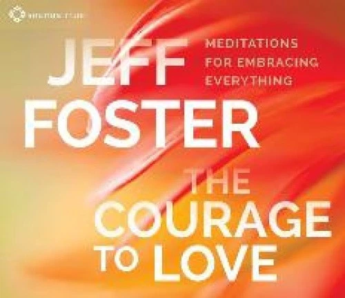 The Courage to Love: Meditations for Embracing Everything [Audio] [CD-Audio] - Imagen 1 de 1