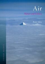 Air: Nature and Culture by Adey, Peter
