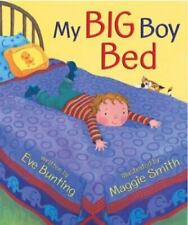 My Big Boy Bed - 0618177426, hardcover, Eve Bunting, new