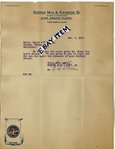 1917 FORT WORTH TEXAS letterhead J. Perry BURRUS MILL & ELEVATOR CO Flour E FANT - Picture 1 of 1