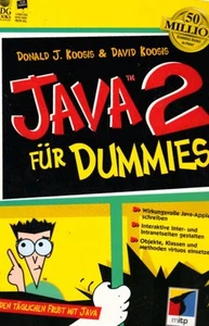 Java 2 für Dummies : wirkungsvolle Java-Applets schreiben ; interaktive Inter- u - Bild 1 von 1