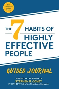 The 7 Habits of highly effective People 30th Anniversary Guided Journal (Goals J - Picture 1 of 1