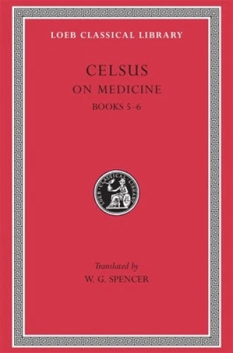 On Medicine: v. 2: Bks.V-VI (Loeb Classical Library) by Celsus [Hardback] - Imagen 1 de 1