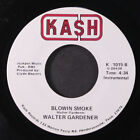 Walter Gardener: Blowin Smoke / Instro Kash 7" Single 45 Rpm