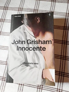 LIBRO INNOCENTE DI JOHN GRISHAM - Foto 1 di 1