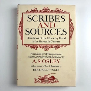 Scribes and Sources ...Chancery Hand in 16th Century | Translated by A. S. Osley - Picture 1 of 12