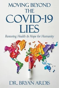 Moving Beyond the COVID 19 Lies Paperback s516 - Imagen 1 de 3
