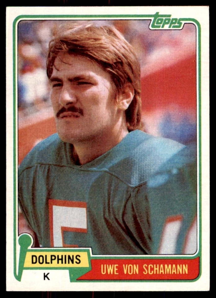 1981 TOPPS* UWE VON SCHAMANN. MIAMI DOLPHINS #21 - Image 1 of 2