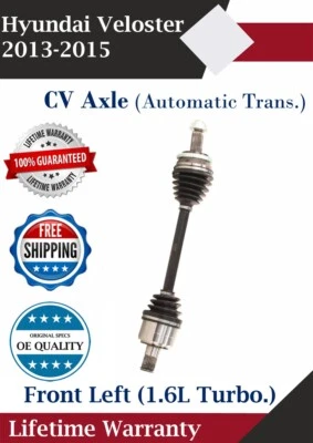 Eje delantero izquierdo CV para Hyundai Veloster 2013-2015 transmisión automática Guerra de por vida. Foto 1 de 4