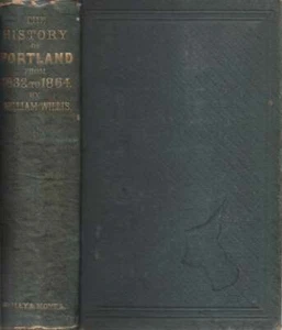 Maine Portland / History of Portland From 1632 to 1864 With Notice of Previous - Picture 1 of 1
