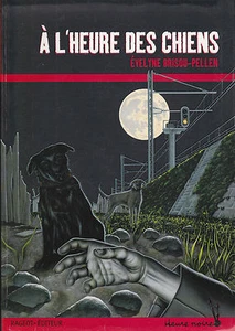 A L'heure Des Chiens - Evelyne Brisou-pellen .  bon état - Picture 1 of 1