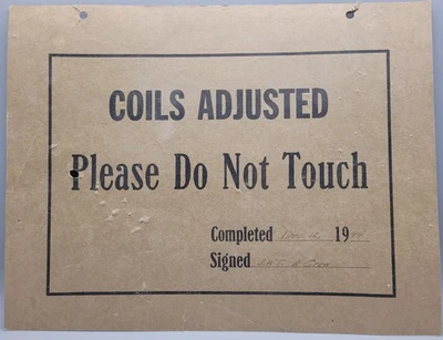 Letrero de papel vintage 1944 "Bobinas ajustadas por favor no toques completado firmado" Foto 1 de 2