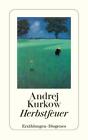Herbstfeuer, Andrej Kurkow