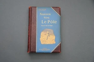 Pôle nord Fritjof Nansen Vers le pôle 1897 récits illustrés du voyage de Nansen - Picture 1 of 15