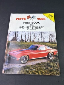 VETTE VUES FACT BOOK 1963 -1967 CORVETTE STING RAY NCRS NUMBERS ORIGINAL 6th ED. - Picture 1 of 5
