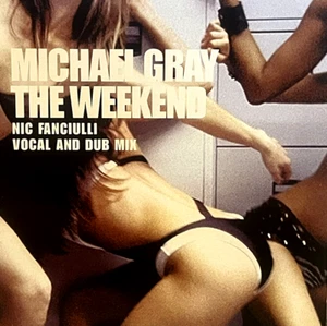 MICHAEL GRAY - THE WEEKEND MIXES - HOUSE 12” VINYL RECORD DJ - Imagen 1 de 3