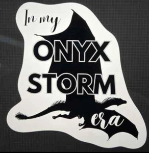 In My Onyx Storm Era Vinyl Waterproof Sticker Decal Dragon Rebecca Yarros Book - Picture 1 of 2