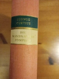 Die Wandmalerei Pompejis: Eine Einf. in ihr Verständnis. Ludwig Curtius  - Bild 1 von 4