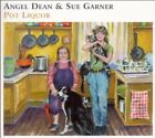 Angel Dean  Cd  Pot Liquor 2005 And Sue Garner