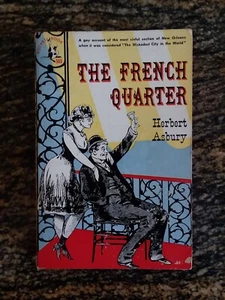 The French Quarter - Herbert Asbury (New Orleans Non-Fiction) - Picture 1 of 5