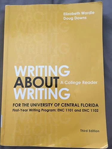 WRITING ABOUT WRITING: A COLLEGE READER By Elizabeth Doug Downs Wardle EXCELLENT - Image 1 of 1
