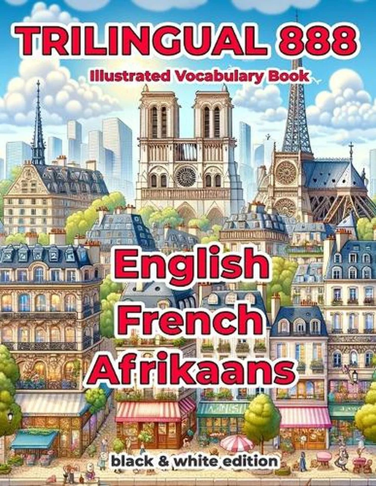 Trilingual 888 English French Afrikaans Illustrated Vocabulary Book: Help your c - Image 1 of 1