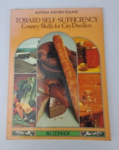 Toward Self-Sufficiency Country Skills For City Dwellers.Vintage HC.Bill Connor - Picture 1 of 13