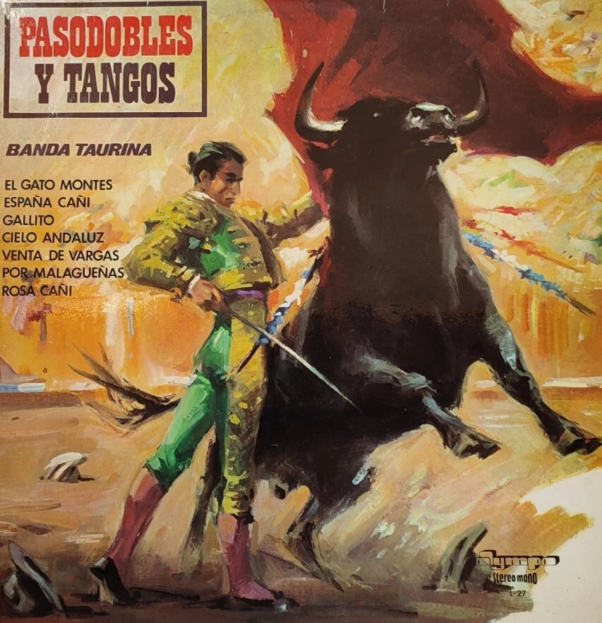 Banda Taurina/Rosario Pampa-Pasadobles Y Tangos Vinyl LP Album.1974 Olympo L 27. - Image 1 of 4