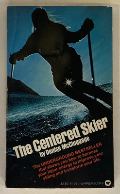 Centered Skier  (1st THUS) by Denise McCluggage mass market pb, zen skiing Foto 1 de 4