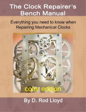 D Rod Lloyd Clock Repairer's Bench Manual (Paperback) (UK IMPORT)
