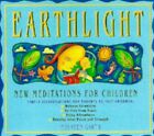 Earthlight: New Meditations for Children by Garth, Maureen 0717127788