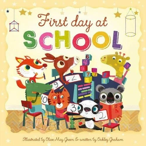First Day at School (Picture Storybooks) By Oakley Graham, Olive May Green - Image 1 of 1