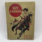 Kit Carson by Frank L. Beals 1941 The American Adventure Series Classic Western