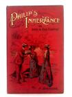 Philips Inheritance or 'Into a Far Country' (F. Spenser) (ID:55846)