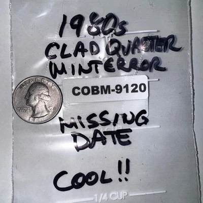 Very Cool 1980s Clad Quarter w/Mint Error -- Part of Date is Missing!  COBM-9120 - Image 1 of 4