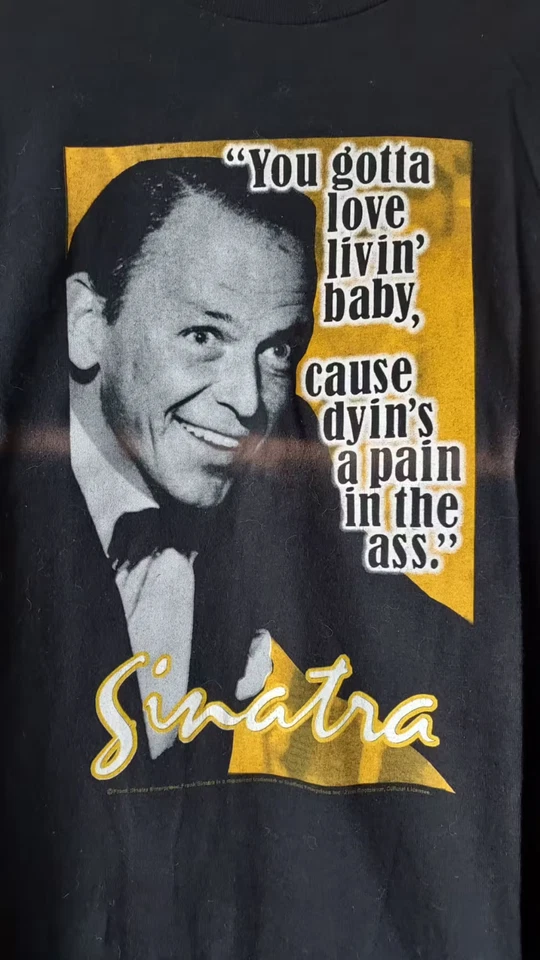 Frank Sinatra T Shirt You gotta love livin' baby Taille Large Coton Fond noir Foto 1 de 4