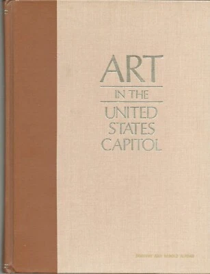 ART IN THE UNITED STATES CAPITOL (1978 HC) SIGNED Rostenkowski to Harold Alfond - Image 1 of 4