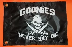 Custom GOONIES SLOTH NEVER SAY DIE 12"x18" Bandera VELERO UTV BARCO - Imagen 1 de 4