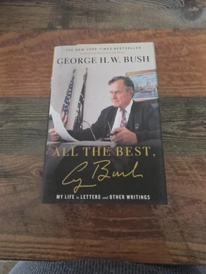 All the Best, George Bush : My Life in Letters and Other Writings   - Image 1 of 2