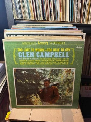Glen Campbell – Too Late To Worry-Too Blue To Cry Vinyl 33RPM VG+ AB118 - Image 1 of 2