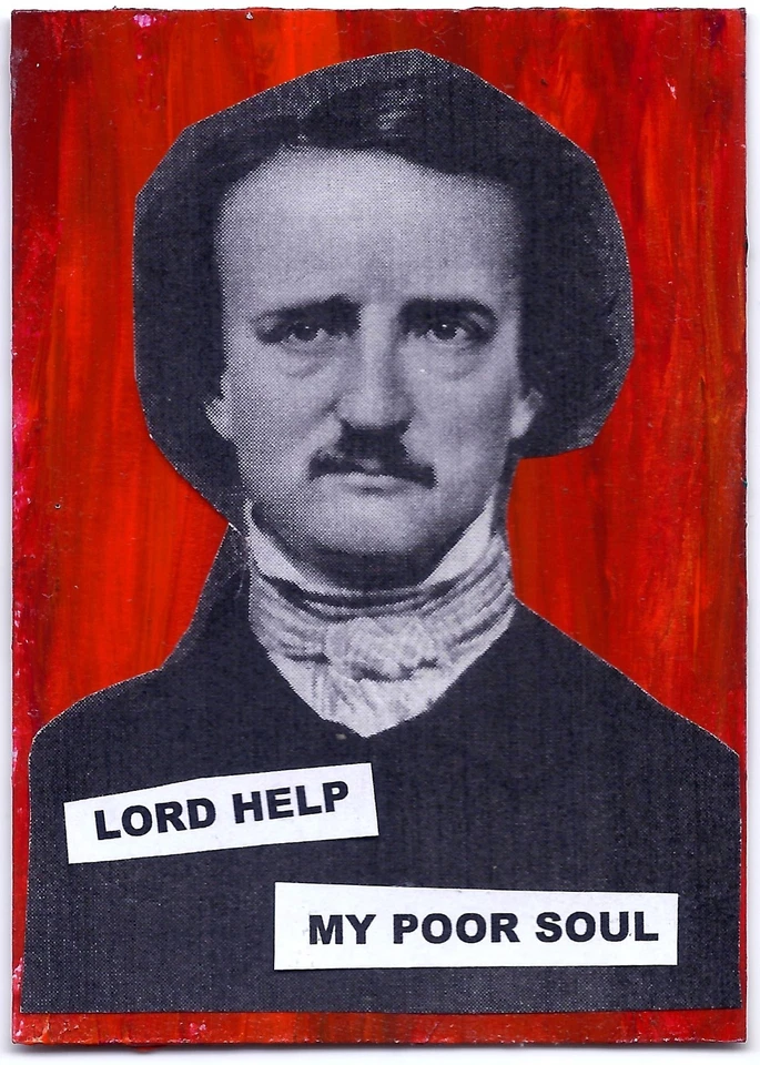 Эдгар Аллан По - ЛОРД, ПОМОГИ МОЕЙ БЕДНОЙ ДУШЕ - ACEO УНИКАЛЬНЫЙ коллаж поэт готический ворон - Изображение 1 из 1