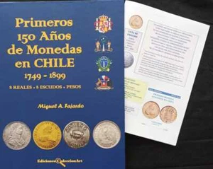 Book PRIMEROS 150 AÑOS DE MONEDAS EN CHILE 1749-1899 8R - 8E°- PESOS. Soft Cover - Picture 1 of 12
