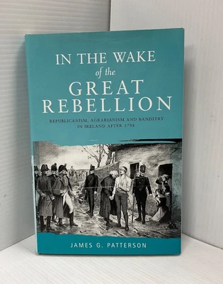 In the Wake of the Great Rebellion: Republicanism, Agrarianism and Banditry... - Image 1 of 2