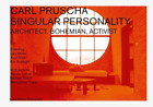 Carl Pruscha: Singular Personality: Architect, Bohemian,  (Hardback) (Us Import)