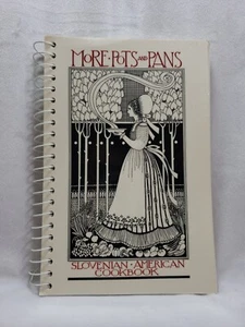 More Pots And Pans Slovenian American Cookbook By Hermine Dicke 1998 - Picture 1 of 12