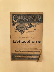 L'Alcoolisme, Un Fléau Social - Dr. Legrain - Foto 1 di 4