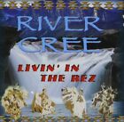 River Cree Livin' on the Rez (CD)